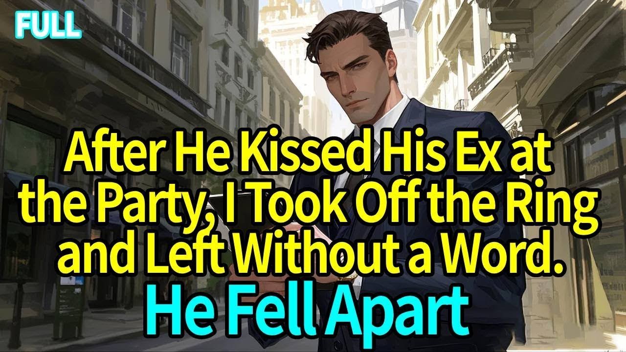 After He Kissed His Ex at the Party, I Took Off the Ring and Left Without a Word.He Fell Apart