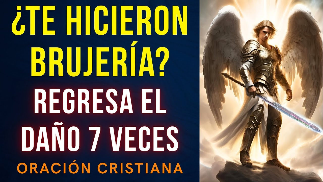 Oración para devolver 7 veces la brujería a quien te la hizo