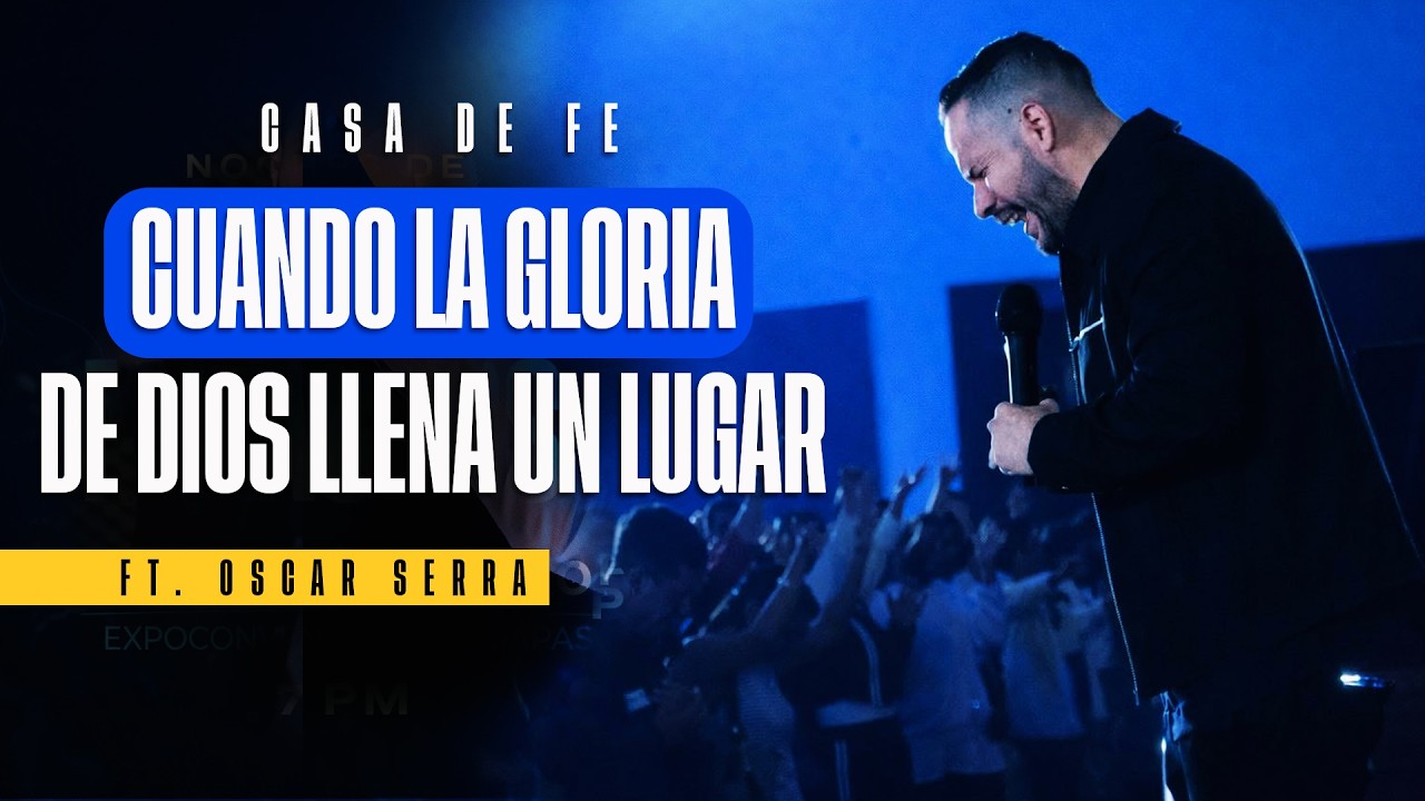 Cuando la Gloria de Dios llena un lugar.
