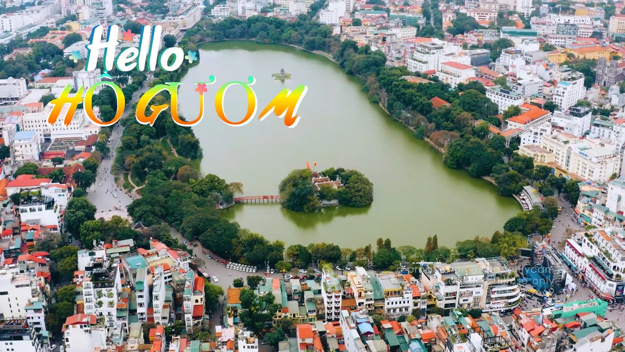 Hồ Gươm (Hồ Ho&agrave;n Kiếm) | To&agrave;n cảnh chi tiết nhất từ trước tới nay | Địa điểm du lịch nổi tiếng HN