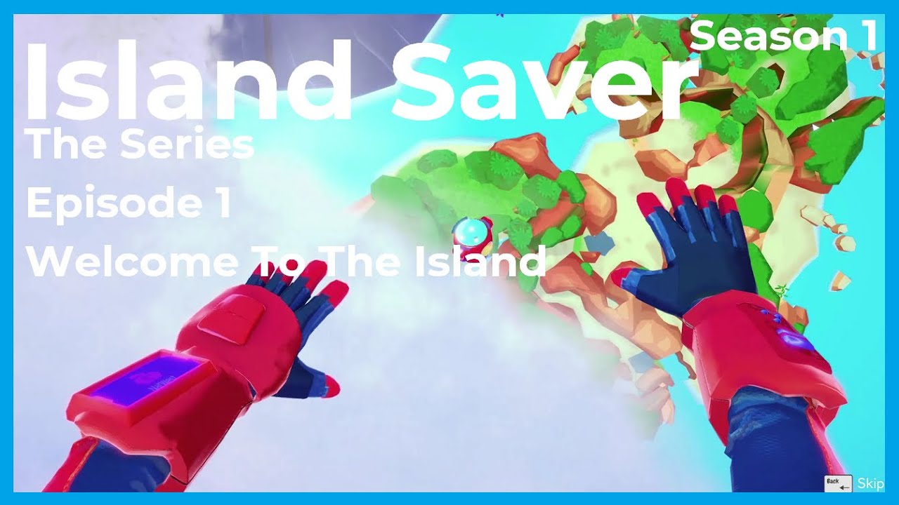 Island Saver: The Series SS1 Ep.1 Welcome To The Island - No Commentary Gameplay Walkthrough
