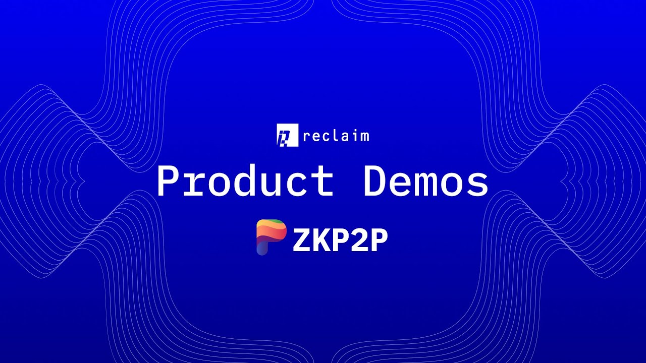 zkp2p using Reclaim to Verify Ownership