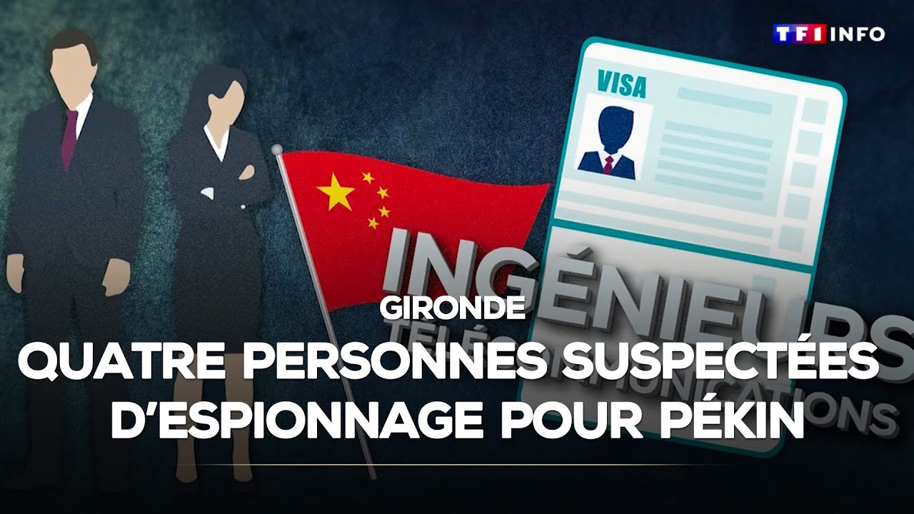 Gironde : quatre personnes suspectées d'espionnage pour Pékin interpellées｜TF1 INFO