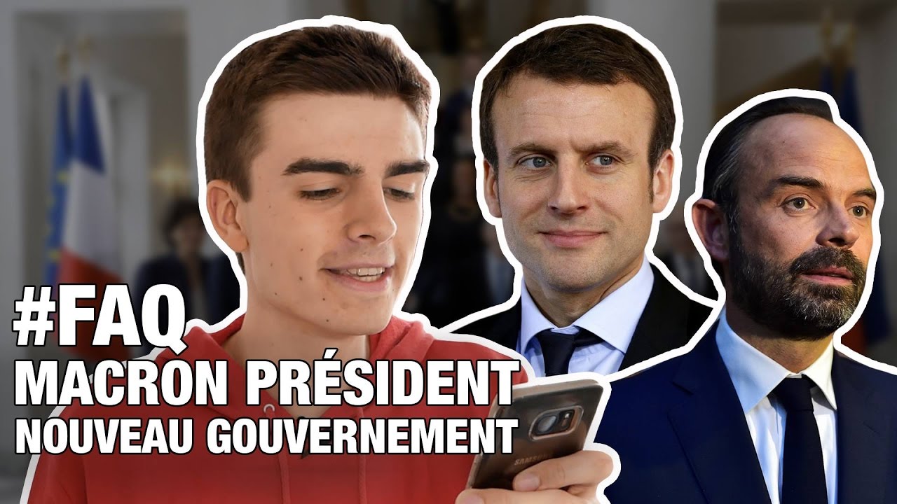 Macron président, gouvernement... je réponds à toutes vos questions ! #FAQ