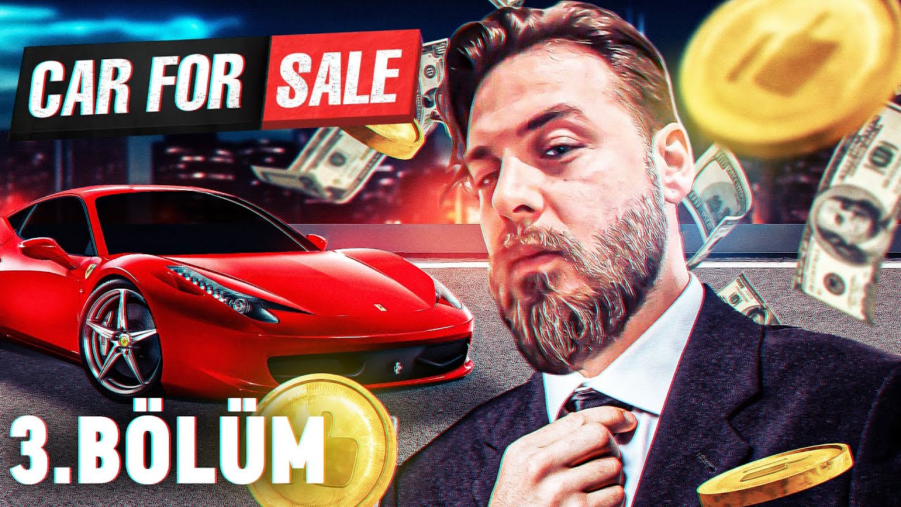 PARRRA BABASIYIM PARRA BABASI! | CAR FOR SALE SIMULATOR | BÖLÜM 3