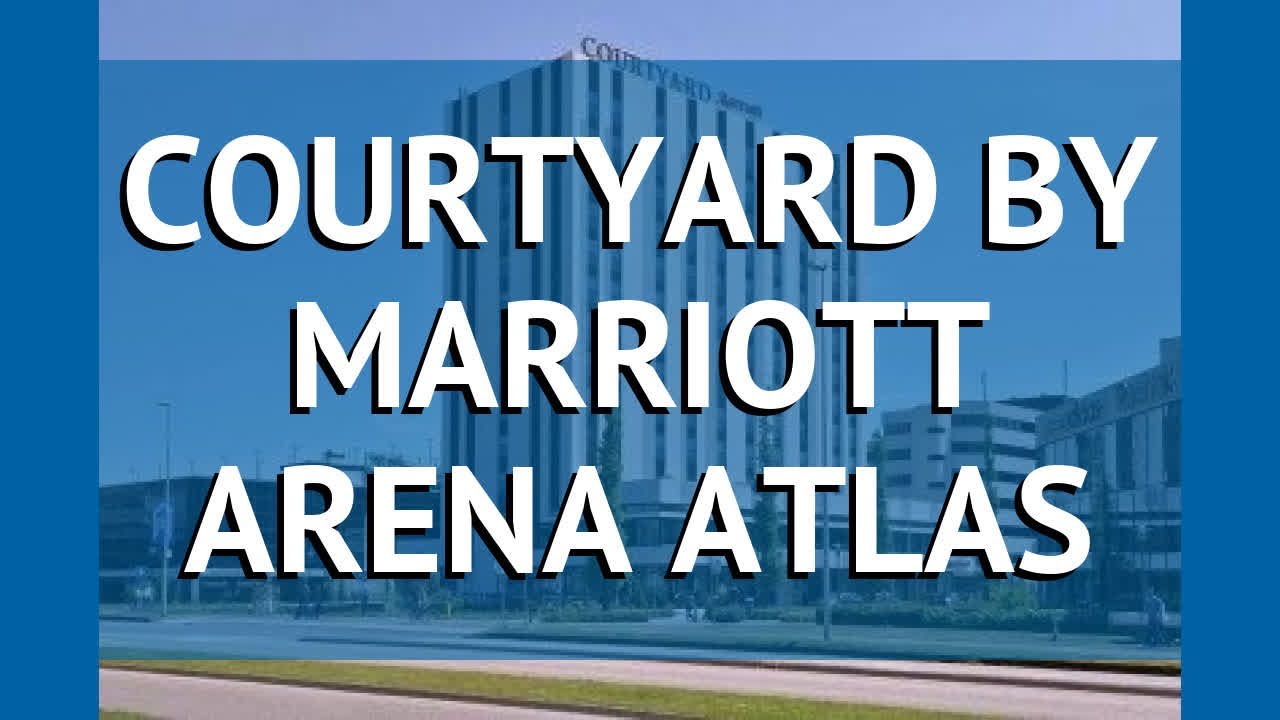 COURTYARD BY MARRIOTT ARENA ATLAS 4* Амстердам &ndash; КОРТЪЯРД БАЙ МАРРИОТТ АРЕНА АТЛАС 4 Амстердам обзор