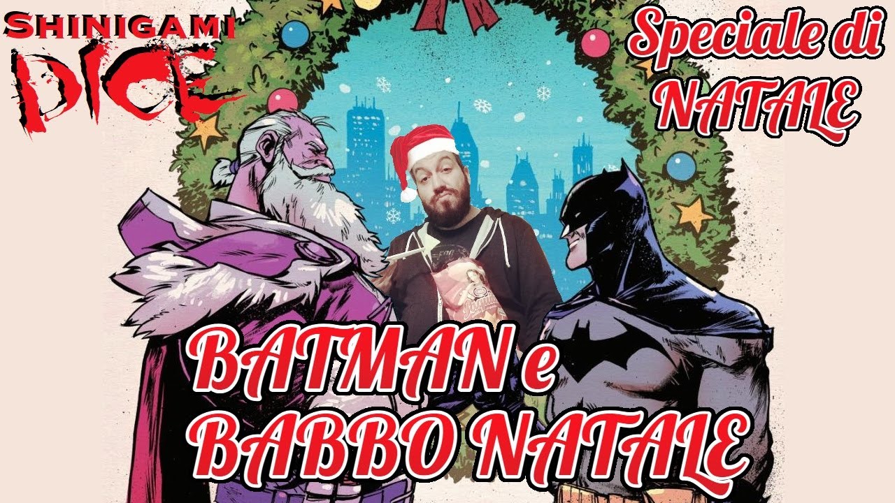 BATMAN e BABBO NATALE: Il Cavaliere Redentore - SPECIALE DI NATALE