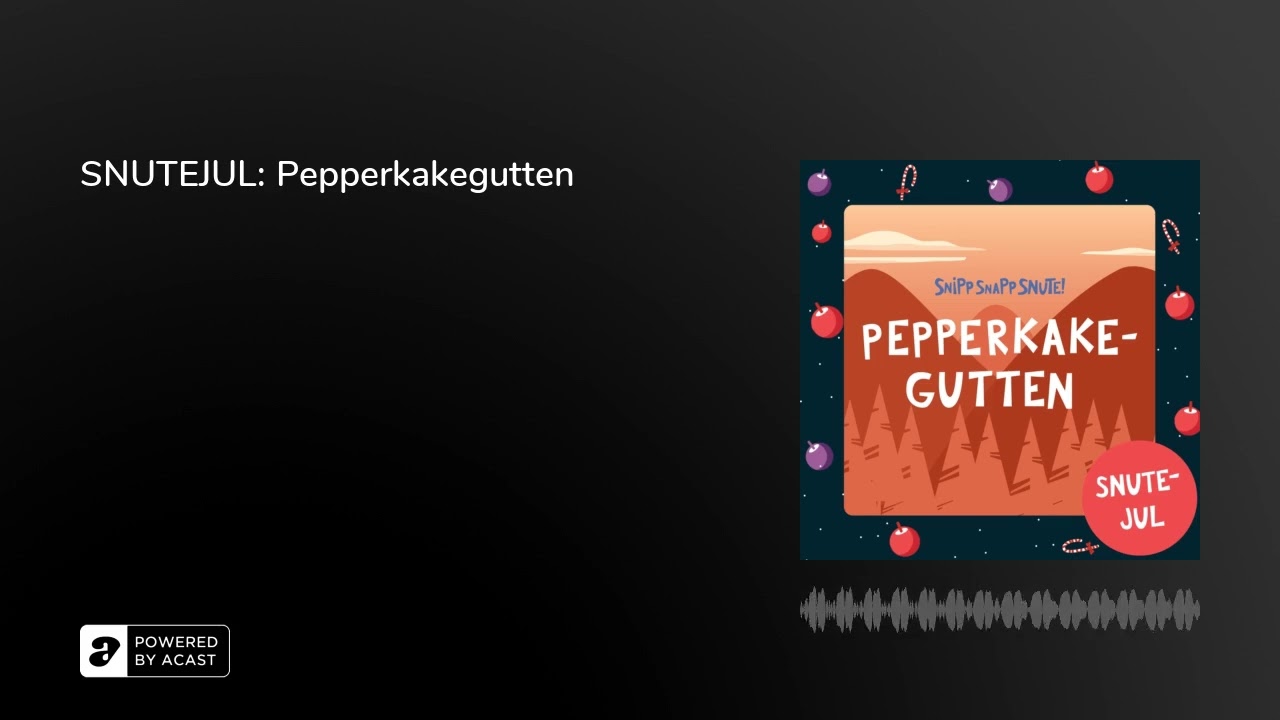 SNUTEJUL: Pepperkakegutten