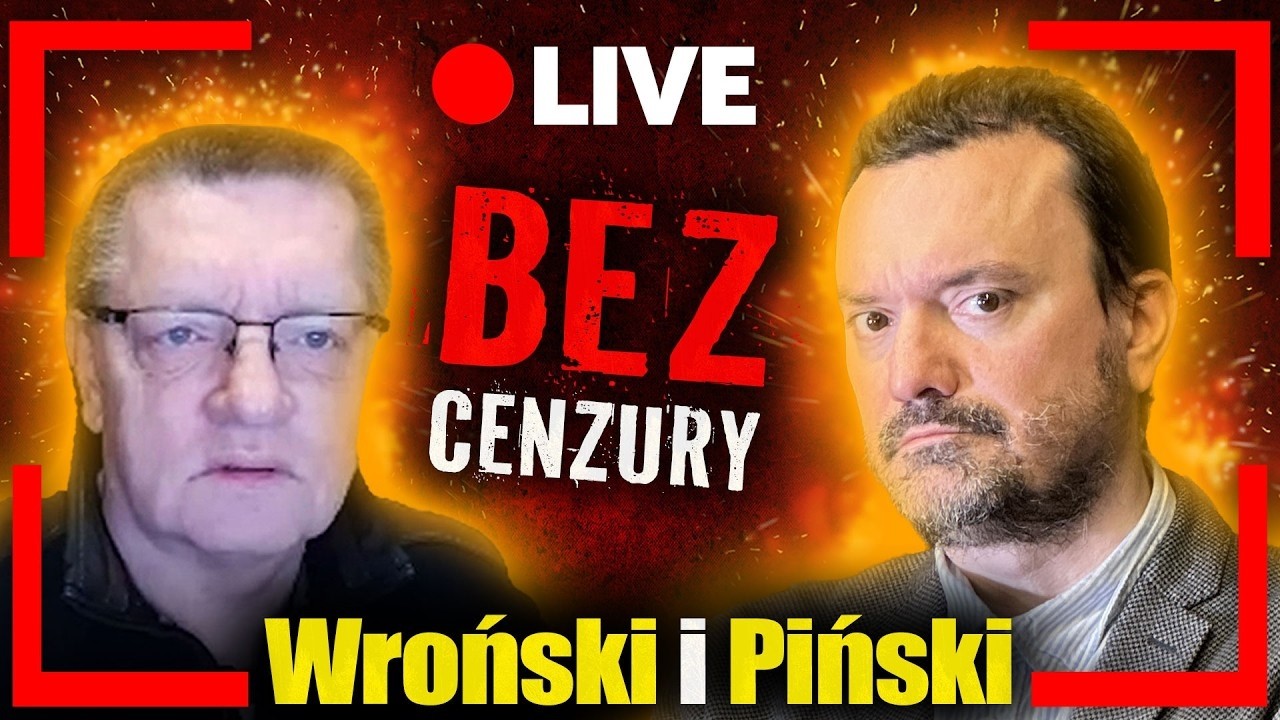 [LIVE]Bez cenzury. Płk Piotr WR0ŃSKI,Jan Piński
