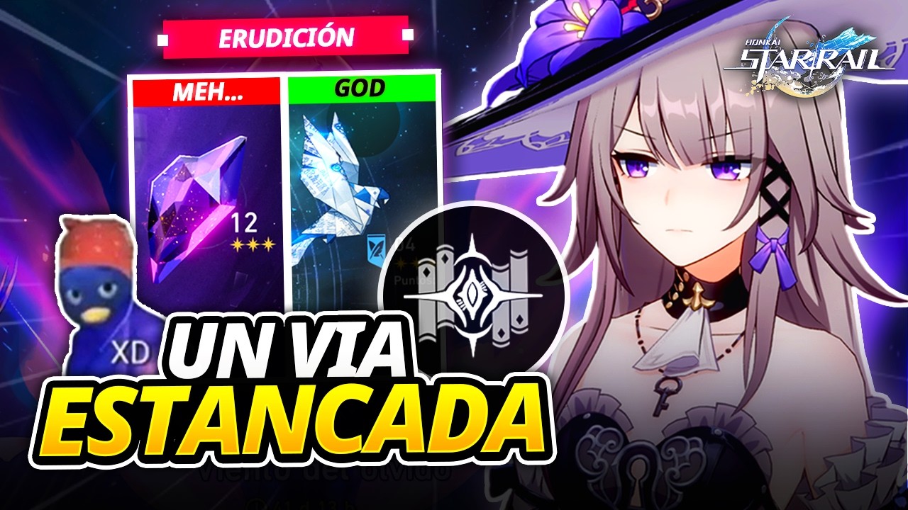 🔥 ¿Por qué la ERUDICIÓN NO DESTACA como las otras vías? - Honkai: Star Rail ✨
