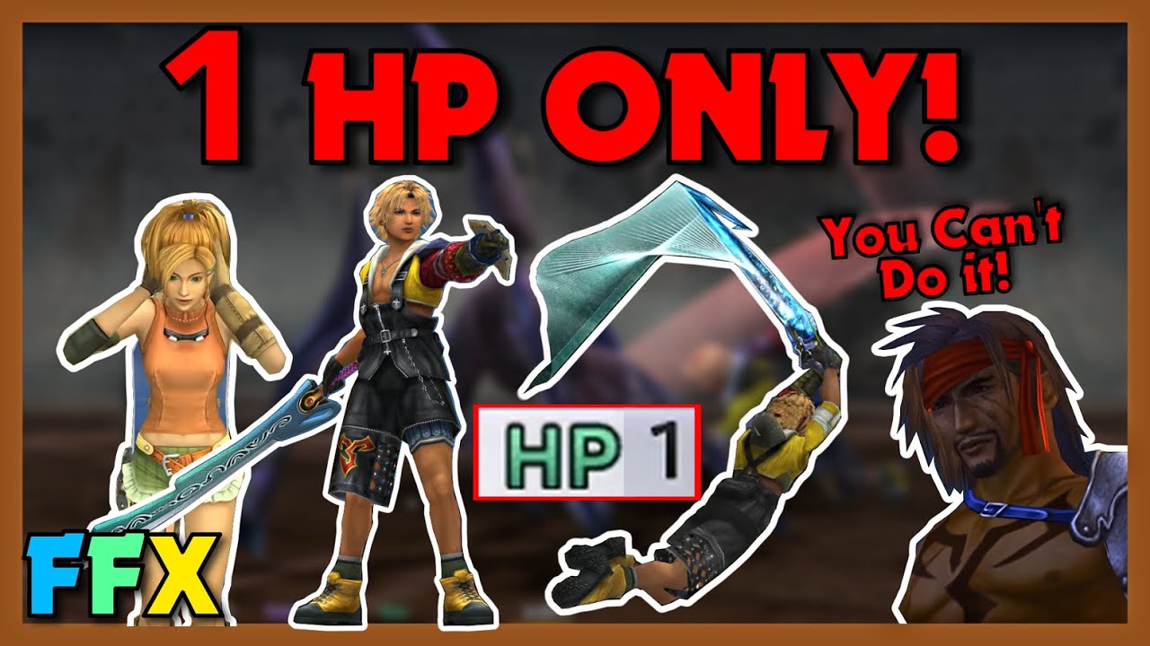 Can You Beat Final Fantasy X With just 1 HP
