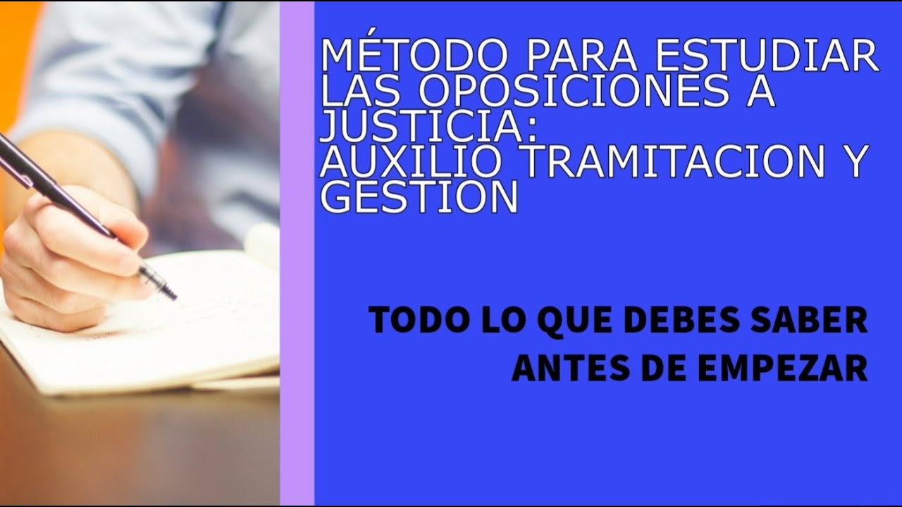 Método para estudiar Oposiciones de Justicia: Auxilio Judicial, Tramitación y Gestión Procesal
