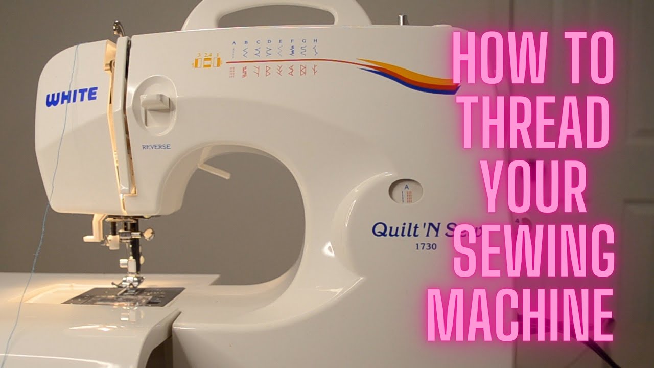 EASY TO FOLLOW: THREAD A SEWING MACHINE