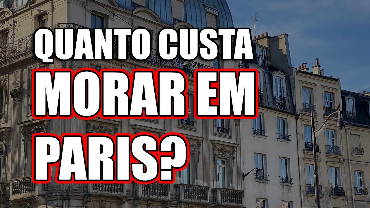 QUANTO CUSTA MORAR EM PARIS? DESCUBRA TODOS OS DETALHES NESSE VÍDEO! #moraremparis #morarnafrança