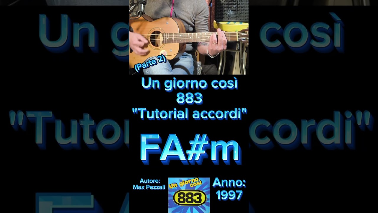Un giorno così (883) "Tutorial chitarra" (Parte 2) 
