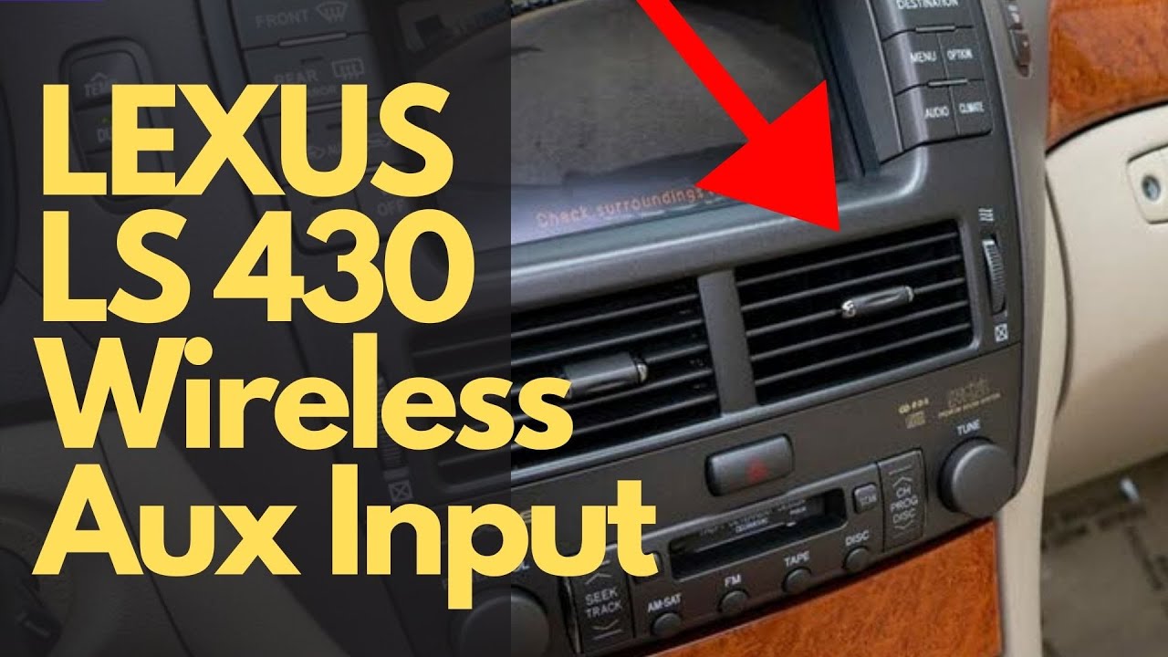 Lexus LS430 Aux Input - Stream iPhone Music Thru LS430 OEM Mark Levinson Sound System Wirelessly