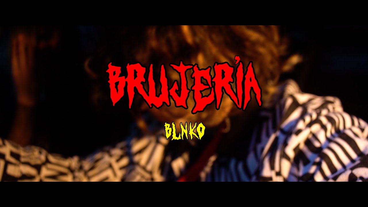 Blnko - Brujer&iacute;a (Video Oficial) jaja imaginate ke te hagan brujer&iacute;a xd safo