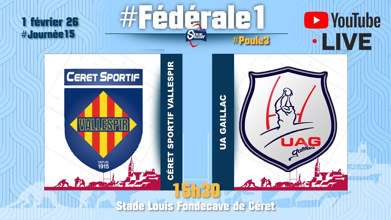 #SérieRugbyLive : Céret Sportif Vallespir / UA Gaillac - Féd1 P3 - J15 - 1er Février 26