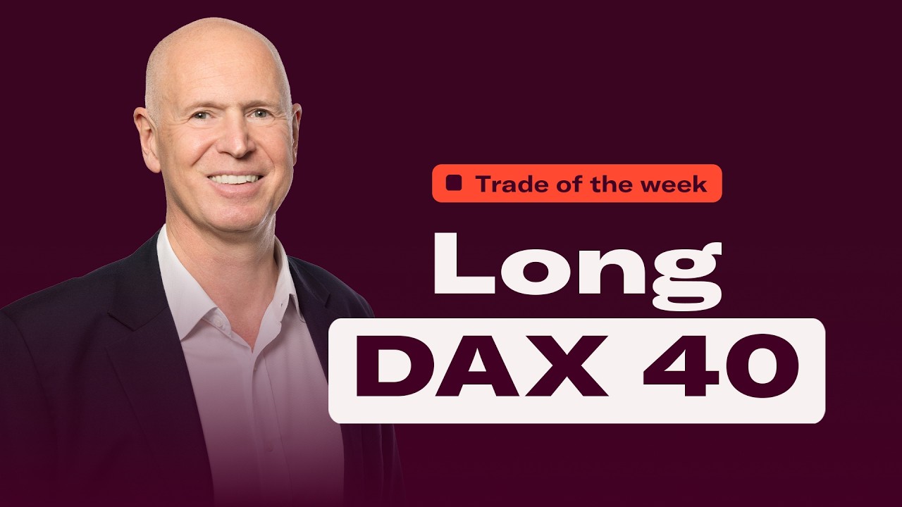 Как открыть длинную позицию по индексу DAX, несмотря на волатильность рынка | Торговая сделка недели