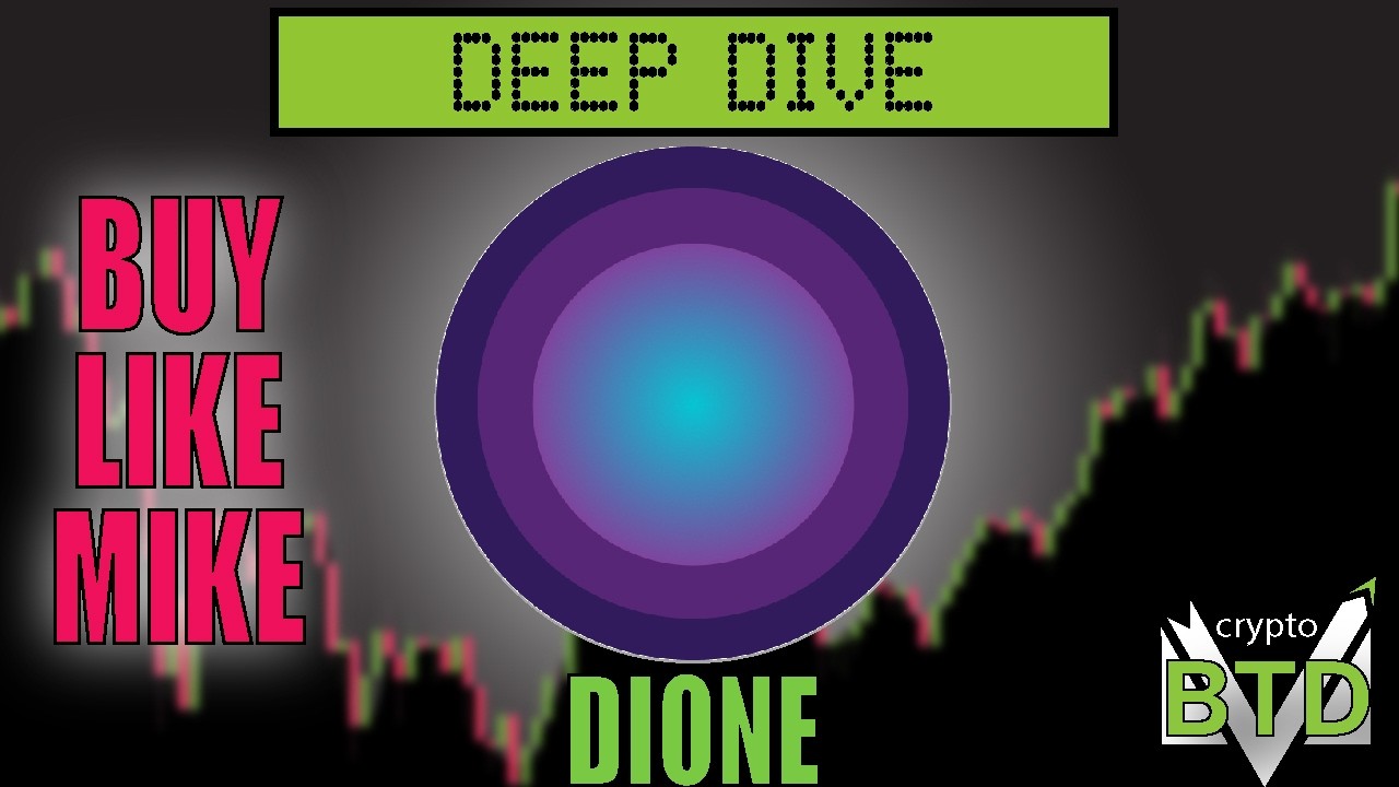 📢 DIONE Deep Dive [What is DIONE?] Buy or pass?!