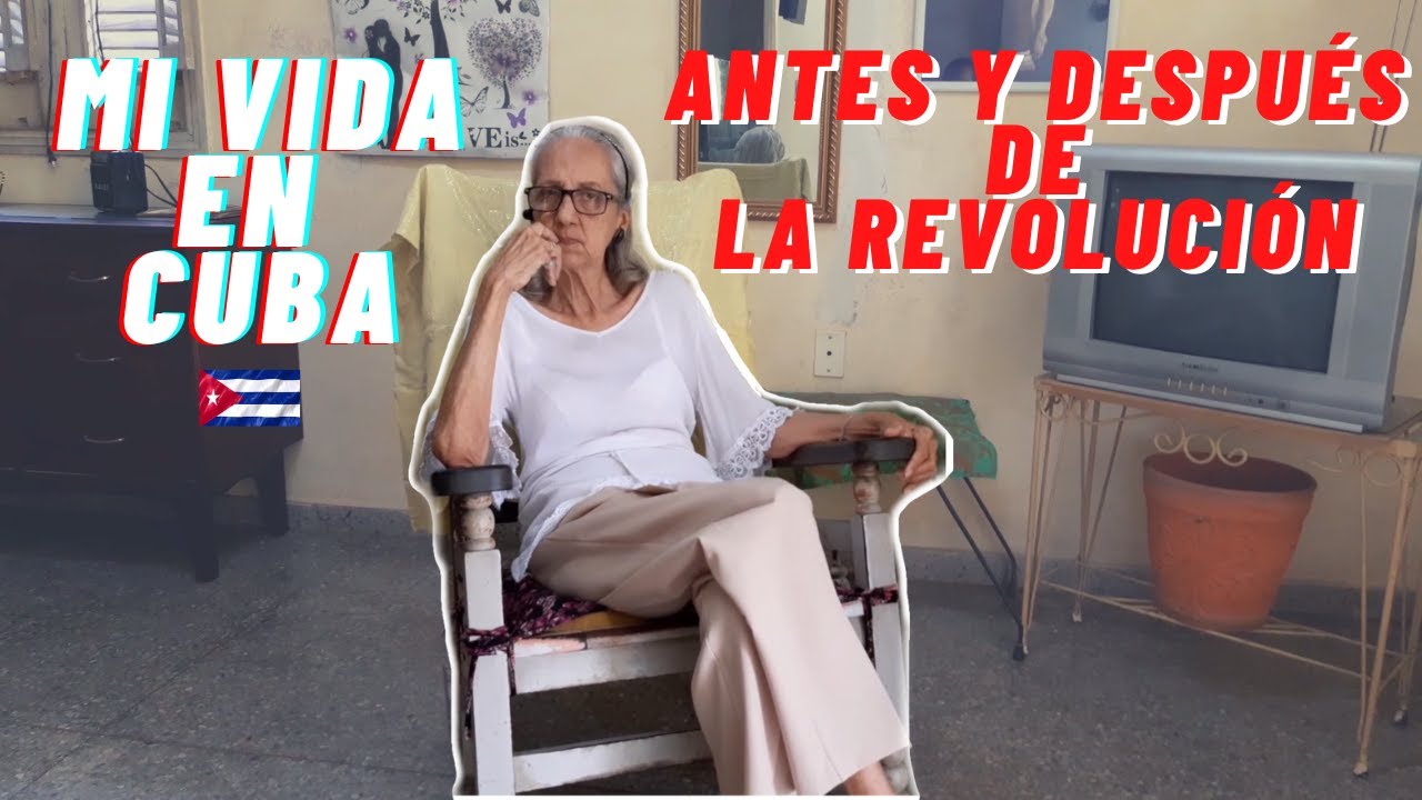 MI ABUELA cuenta cómo ha sido su vida en Cuba/Vivencias y experiencias.