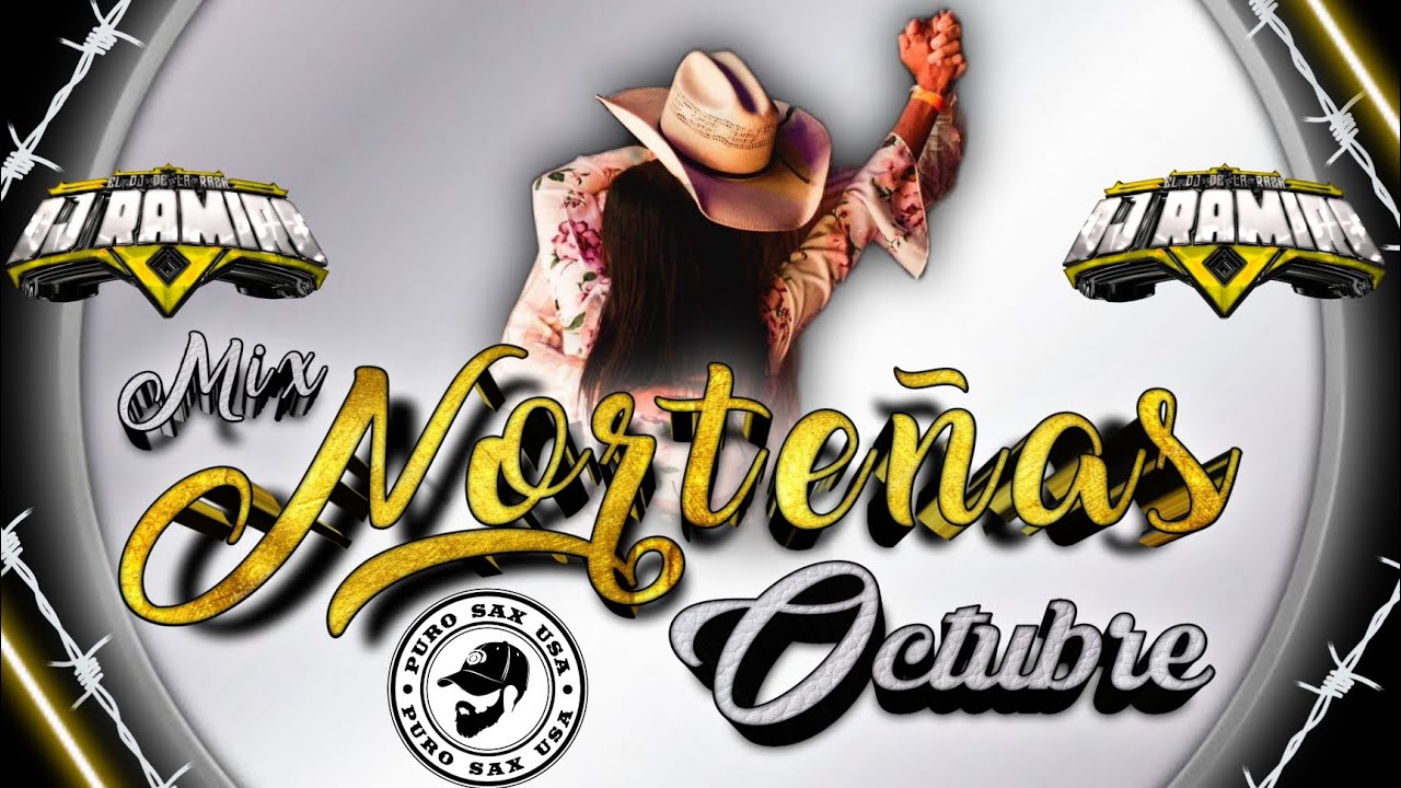 Mix Norteñas (Octubre) Vol. 2 - Dj Ramiro El Dj De La Raza 2022