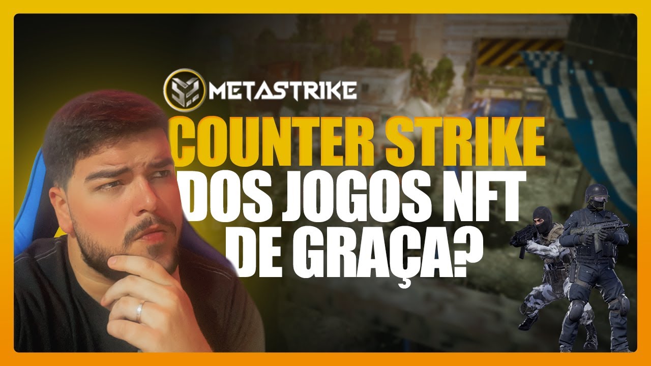 METASTRIKE l JOGO NFT GR&Aacute;TIS ESTILO COUNTER STRIKE