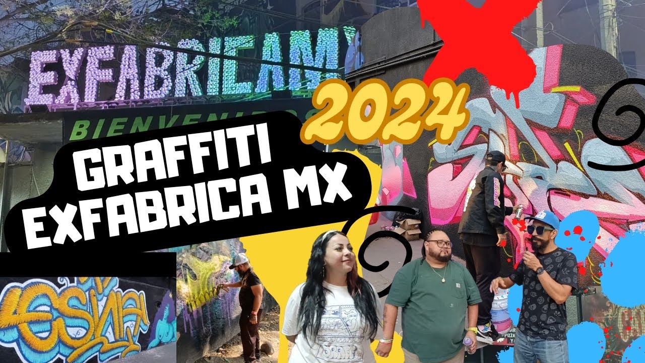 FESTIVAL INTERNACIONAL EXPO GRAFFITI 2024/ EXFABRICA MX