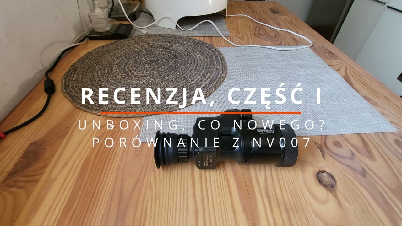 PARD NV-007 V2 - NOWA NASADKA NOKTOWIZYJNA. HIT, CZY KIT? UNBOXING I POR&Oacute;WNANIE ZE STARYM NV-007.