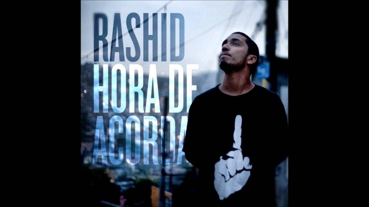 Rashid - Hora de Acordar