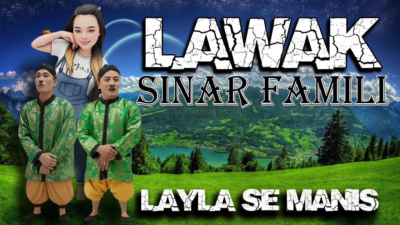 LAWAK SINAR FAMILI - LAYLA SE MANIS - BIKIN NGAKAK SAKIT PERUT 2025