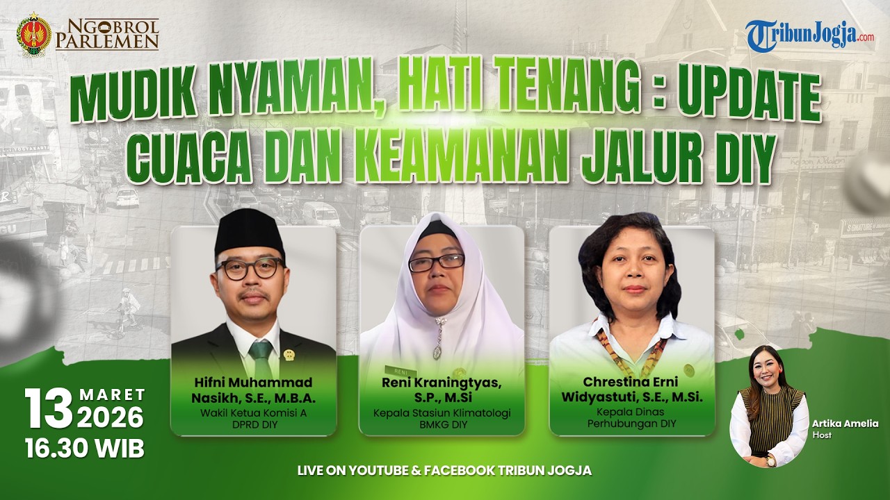 🔴 Live Ngobrol Parlemen | Mudik Nyaman, Hati Tenang : Update Cuaca Dan Keamanan Jalur DIY.