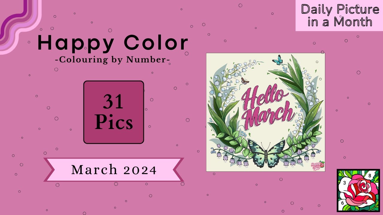 March 2024 - 31 Pics | DAILY PICS PER MONTH Edition | HappyColor, Color by Number