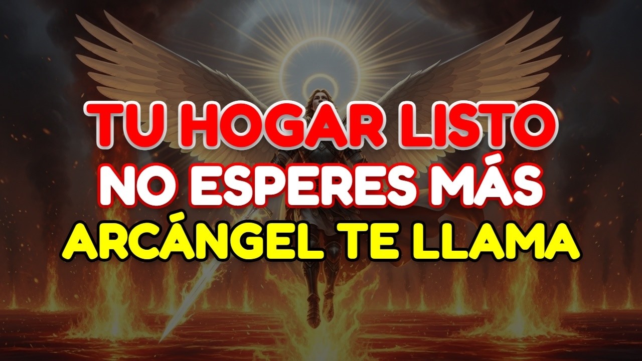 ✨ DIOS DICE QUE TU CASA ESTÁ LISTA: RECIBE LAS LLAVES DE SAN MIGUEL EN ESTOS 3 MINUTOS