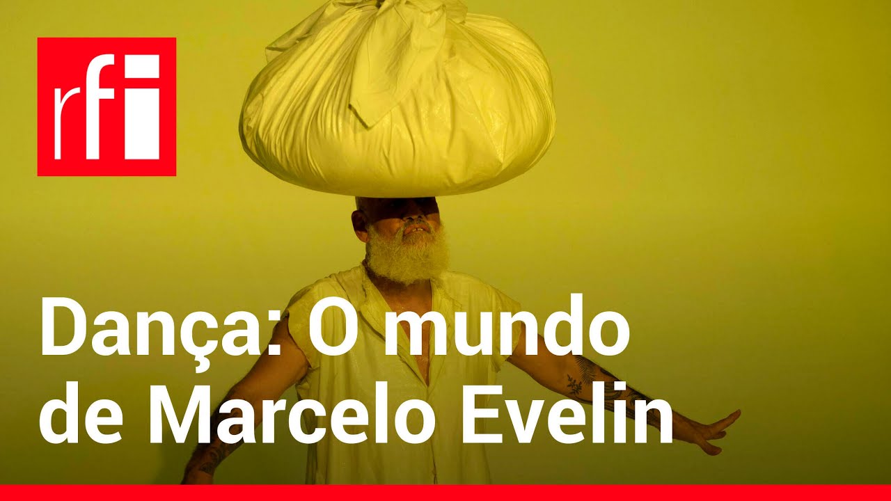 Coreógrafo Marcelo Evelin e a arte por um mundo mais inclusivo • RFI Brasil