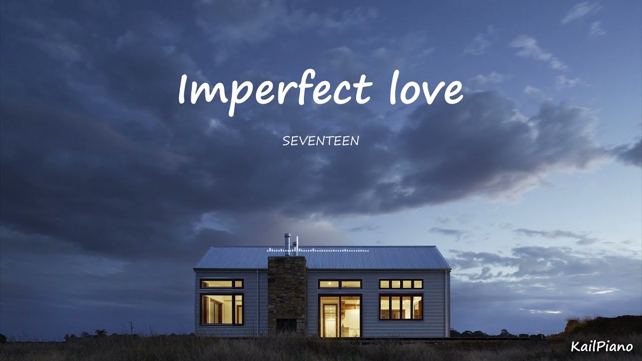 [Imperfect love / 매일 그대라서 행복하다] - SEVENTEEN,세븐틴(Piano, 피아노)