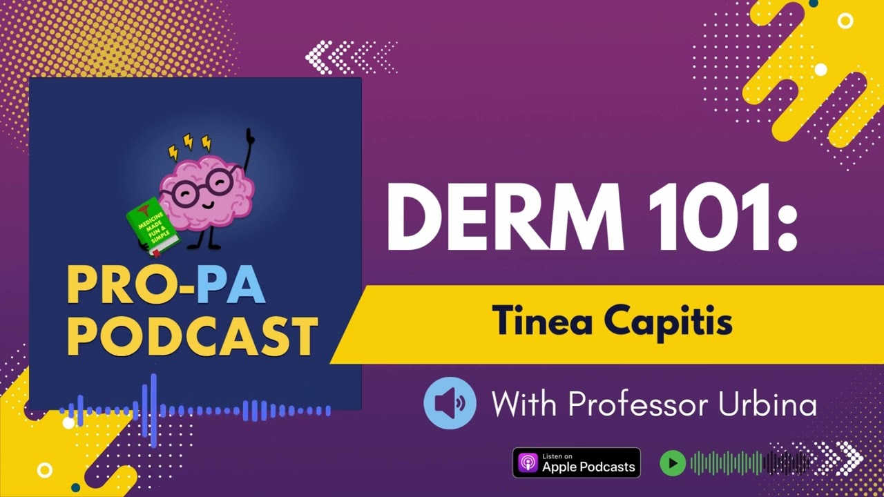 Tinea Capitis | A Clinical Medicine Brief