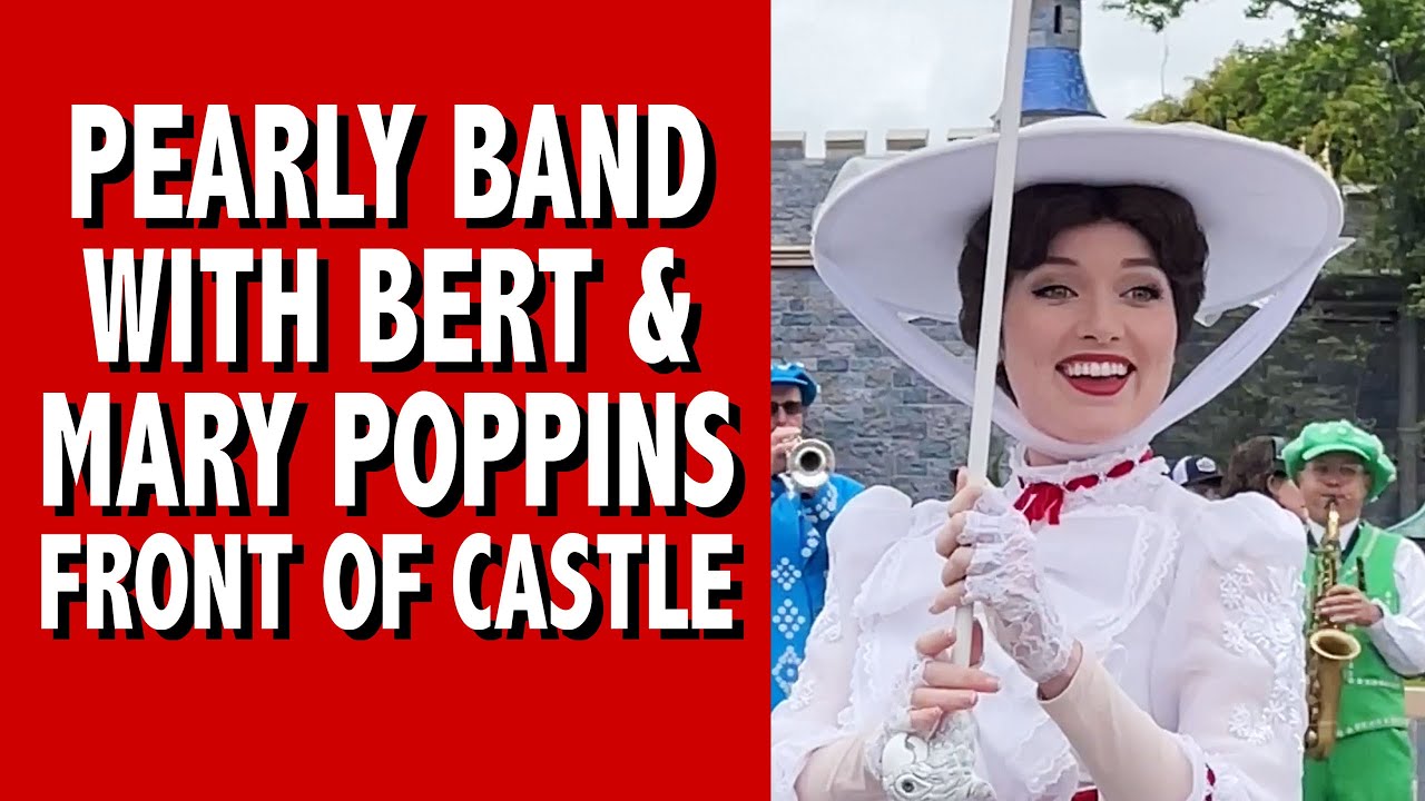 Pearly Band with Bert and Mary Poppins Front of Castle
