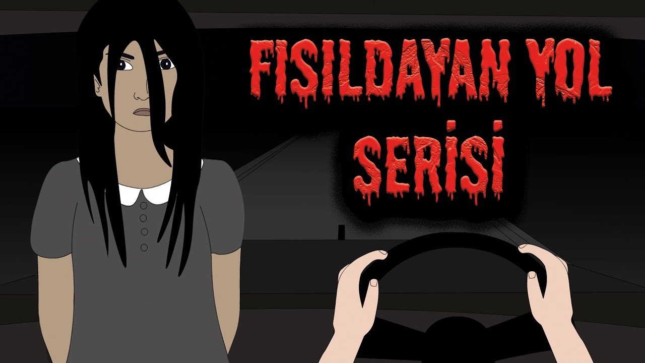 Fısıldayan Yol Serisi  Part 1- 2- 3