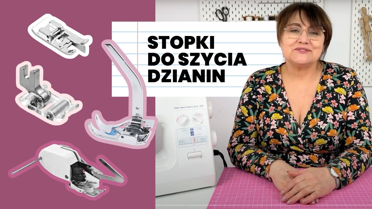 Stopki do szycia dzianin - Jak szyć dzianiny na maszynie? MUSISZ poznać te stopki!