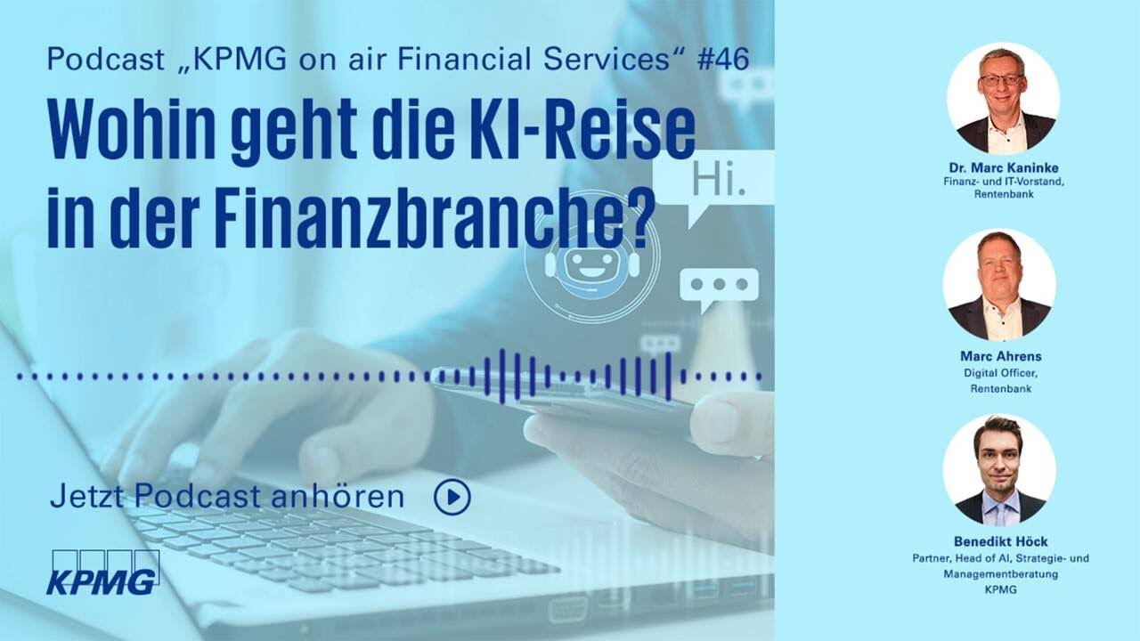Wohin geht die KI-Reise in der Finanzbranche? #46