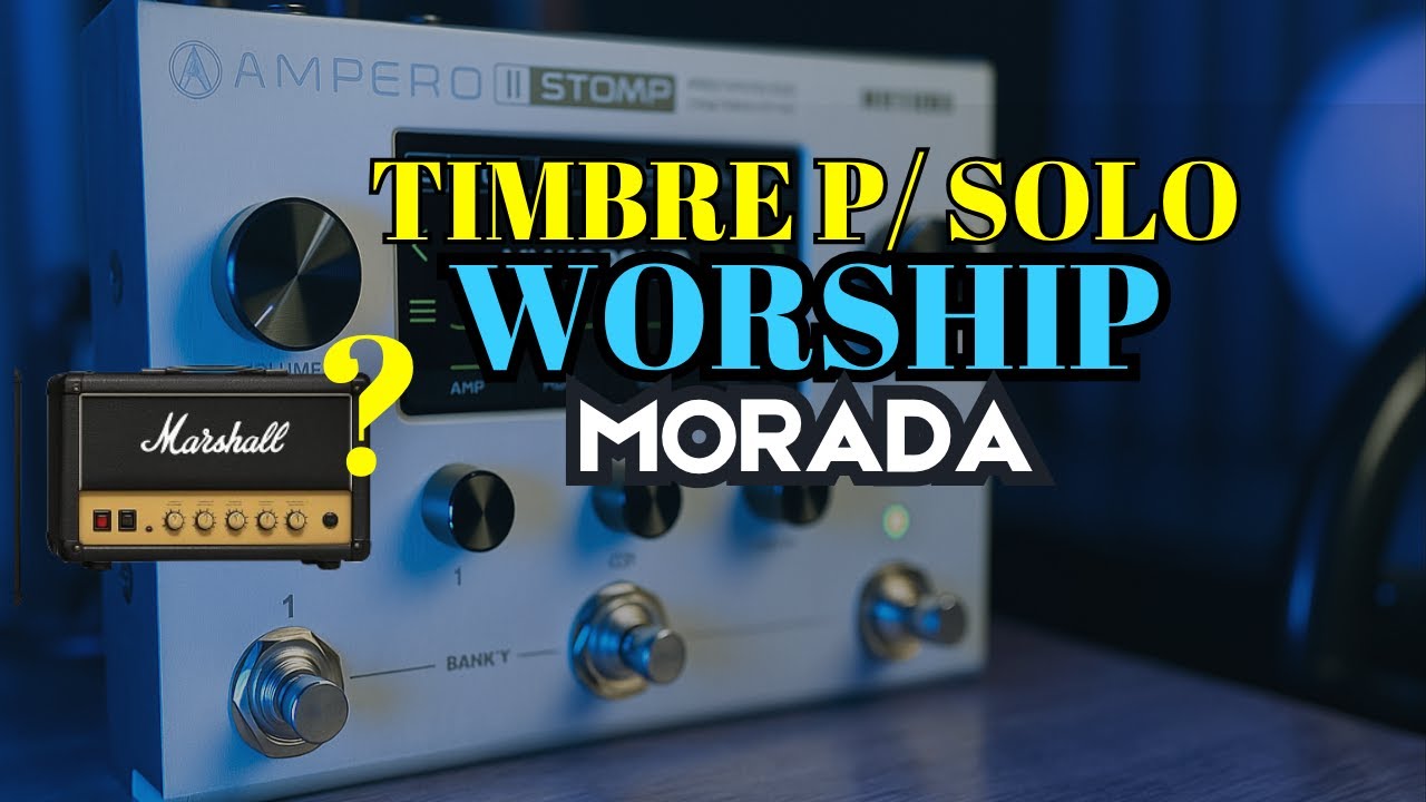 Timbre do Solo "Jesus em Tua Presença" na AMPERO 2 STOMP - Link pra download na descrição!