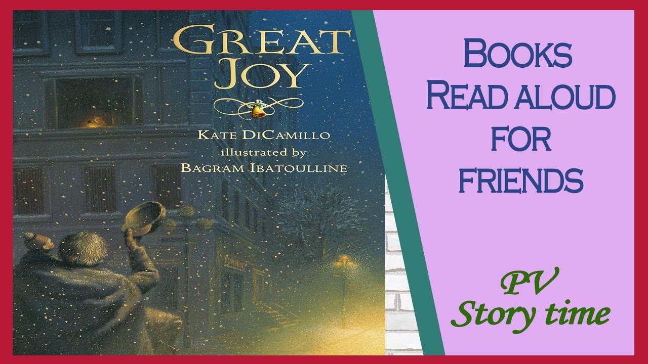 ⛪ 🔔👼 Christmas Books For Kids - GREAT JOY by Kate DiCamillo and Bagram Ibatouline