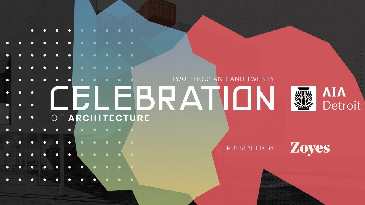 AIA Detroit 2020 Celebration of Architecture