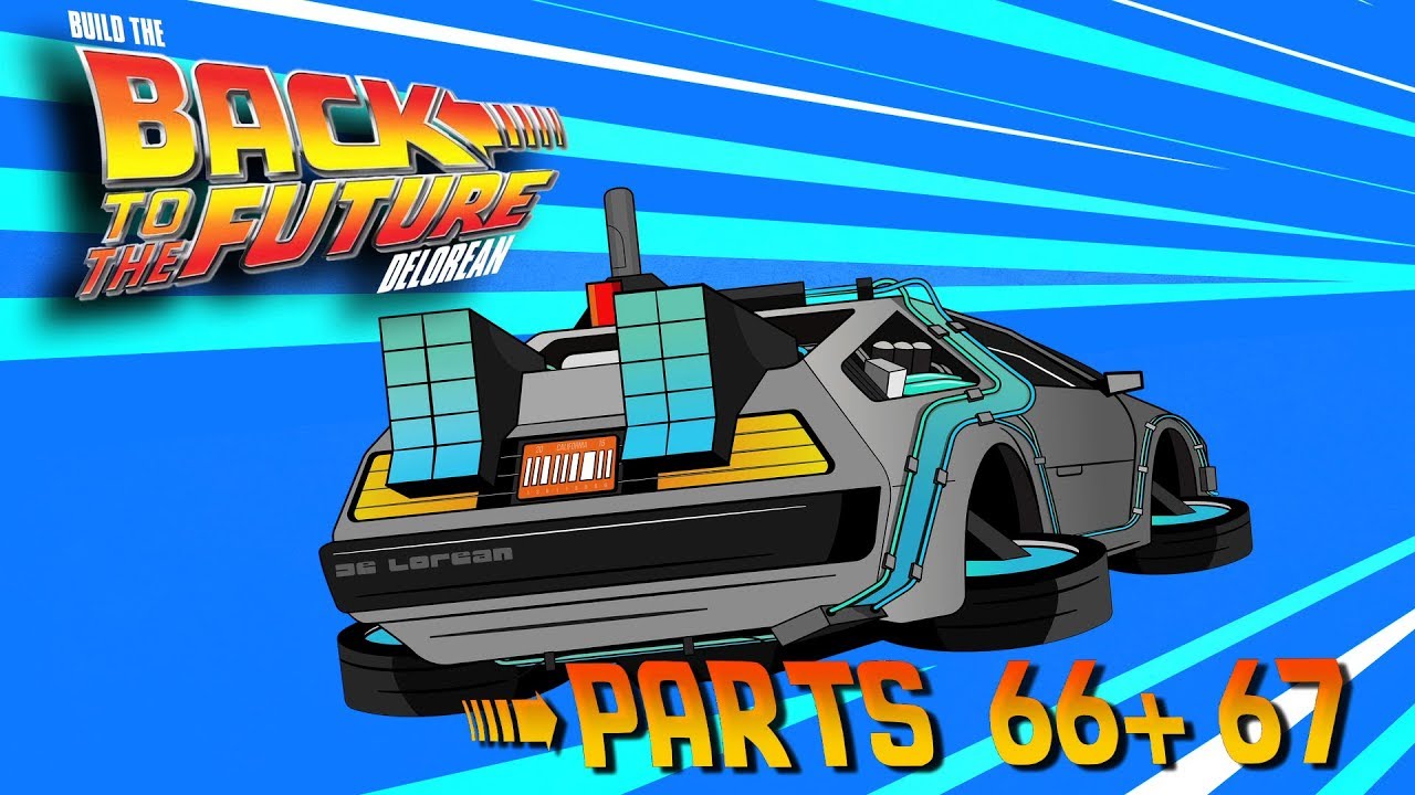 Eaglemoss Build the Back to the Future Delorean Parts 66 & 67: Good Gully!