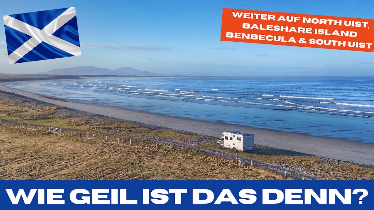 #306 - Schottland Roadtrip 2024 - North Uist - Benbecula - South Uist  - Eriskay