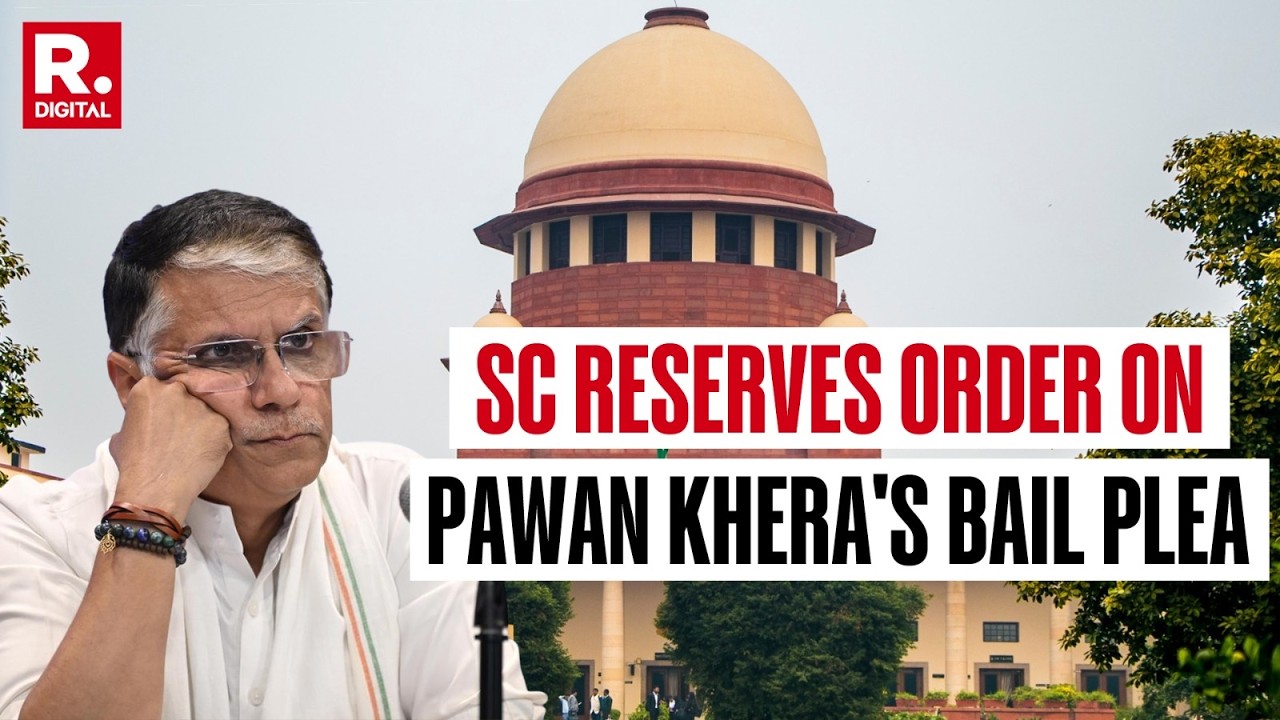 BREAKING: Supreme Court Reserves Order On Congress Leader Pawan Khera's Plea For Anticipatory Bail