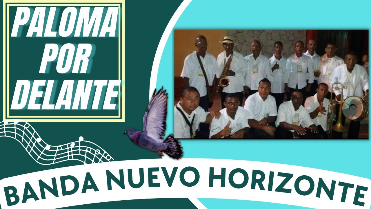 PALOMA POR DELANTE🎤Banda Nuevo Horizonte de Santa Lucía