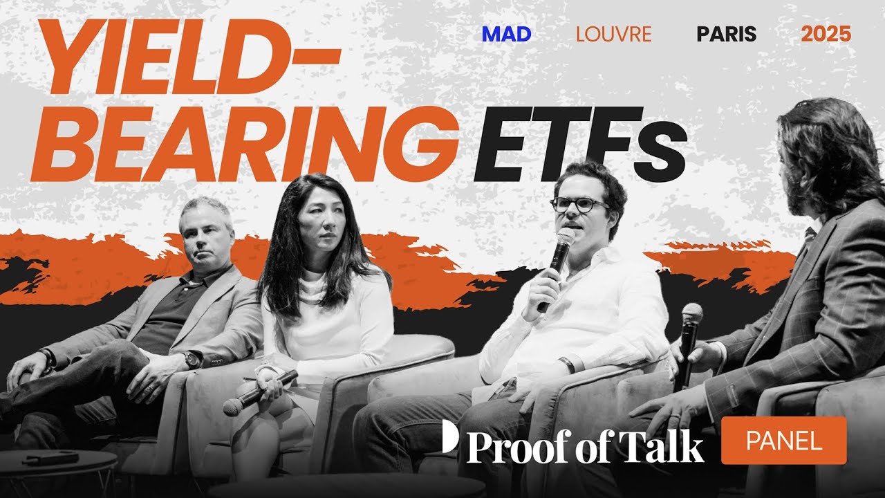 Yield-Bearing ETFs | Proof of  Talk 2025