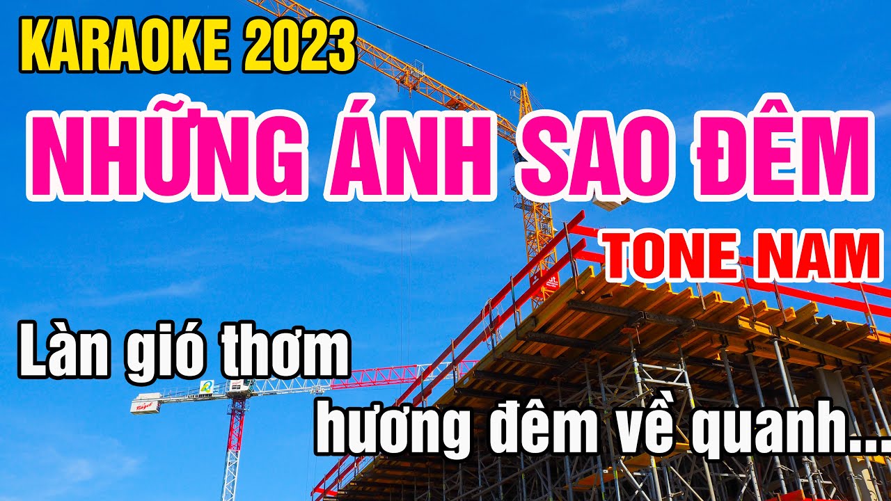 Những Ánh Sao Đêm Karaoke Tone Nam Nhạc Sống gia huy karaoke
